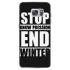 stop snow pression end winter funny Samsung Galaxy S7 Case