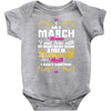 i am a march women Baby Onesie