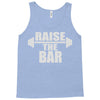 raise the bar Tank Top