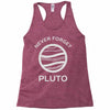 never forget pluto the planet Racerback Tank