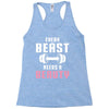 Every Beast Needs a Beauty Racerback Tank