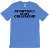 rugbyball is my girlfriend T-Shirt