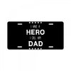 i have a hero i call him dad 2 License Plate