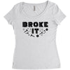 Broke It - Fixed It Women's Triblend Scoop T-shirt