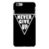 never give up iPhone 6/6s Plus Case