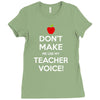 Don't Make Me Use My Teacher Voice Ladies Fitted T-Shirt