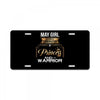 may girl is a perfect combination of princess and warrior License Plate