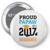 Class of 2017 Proud Papaw Graduation Pin-back button