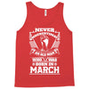 Never Underestimate Old Man Who Was Born March Tank Top