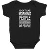 i don&rsquo;t like Baby Bodysuit