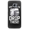 don't make me drop these hockey gloves athletic party sports humor Samsung Galaxy S7 Edge