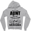 I'm Called Aunt Because I'm Way Too Cool To Be Called Grandma Zipper Hoodie
