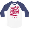 such a nasty woman 3/4 Sleeve Shirt