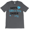 Happy First Father's Day Daddy T-Shirt