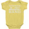 you can't scare me i have a daughter in band Baby Onesie
