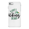 Daddy's Hiking Buddy iPhone 7 Case