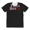 pizza and beer '16 All Over Women's T-shirt