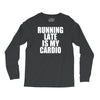 running late is my cardio Long Sleeve Shirts