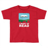 i want to read Toddler T-shirt