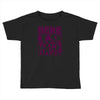 here to rage Toddler T-shirt