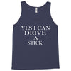 i can drive a stick Tank Top