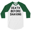 death before shaving 3/4 Sleeve Shirt