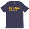 bowling sucks bowl team league club funny geek nerd sport pin tee shir T-Shirt