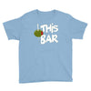 olive this bar Youth Tee