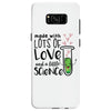 Made With Lots Of Love And a Little Science Samsung Galaxy S8