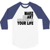 make smart choicees in your life 3/4 Sleeve Shirt