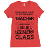 This 1 ST Grade Teacher Has An Amazing! Class Ladies Fitted T-Shirt