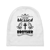 I Am One Blessed Brother Baby Beanies