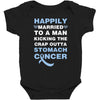 happily married to a man kicking the crap outta stomach cancer Baby Bodysuit