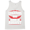 Legends Are Born In August Tank Top