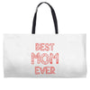 best mom ever 2 Weekender Totes