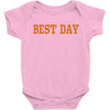 best day Baby Bodysuit