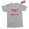 i'm not short awesome Exclusive T-shirt