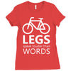 legs speak louder than words bicycle cycling Ladies Fitted T-Shirt