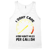 I Don't Care How Many Miles Per Gallon Tank Top