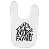 together we make a family Baby Bibs