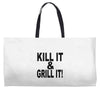 kill it grill it Weekender Totes