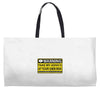 at your own risk Weekender Totes