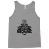 keep well lubricated sleep with a mechanic Tank Top