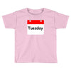 title of day of the week tuesday day of the week Toddler T-shirt