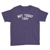 Not Today Toby Youth Tee