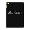also hungry iPad Mini 4