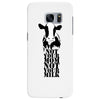 not your mom not your milk Samsung Galaxy S7 Edge