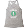 lets go clubbing Racerback Tank