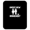 under new management stag night wedding mens Mousepad