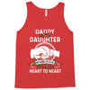 daddy and daughter  always heart to heart Tank Top